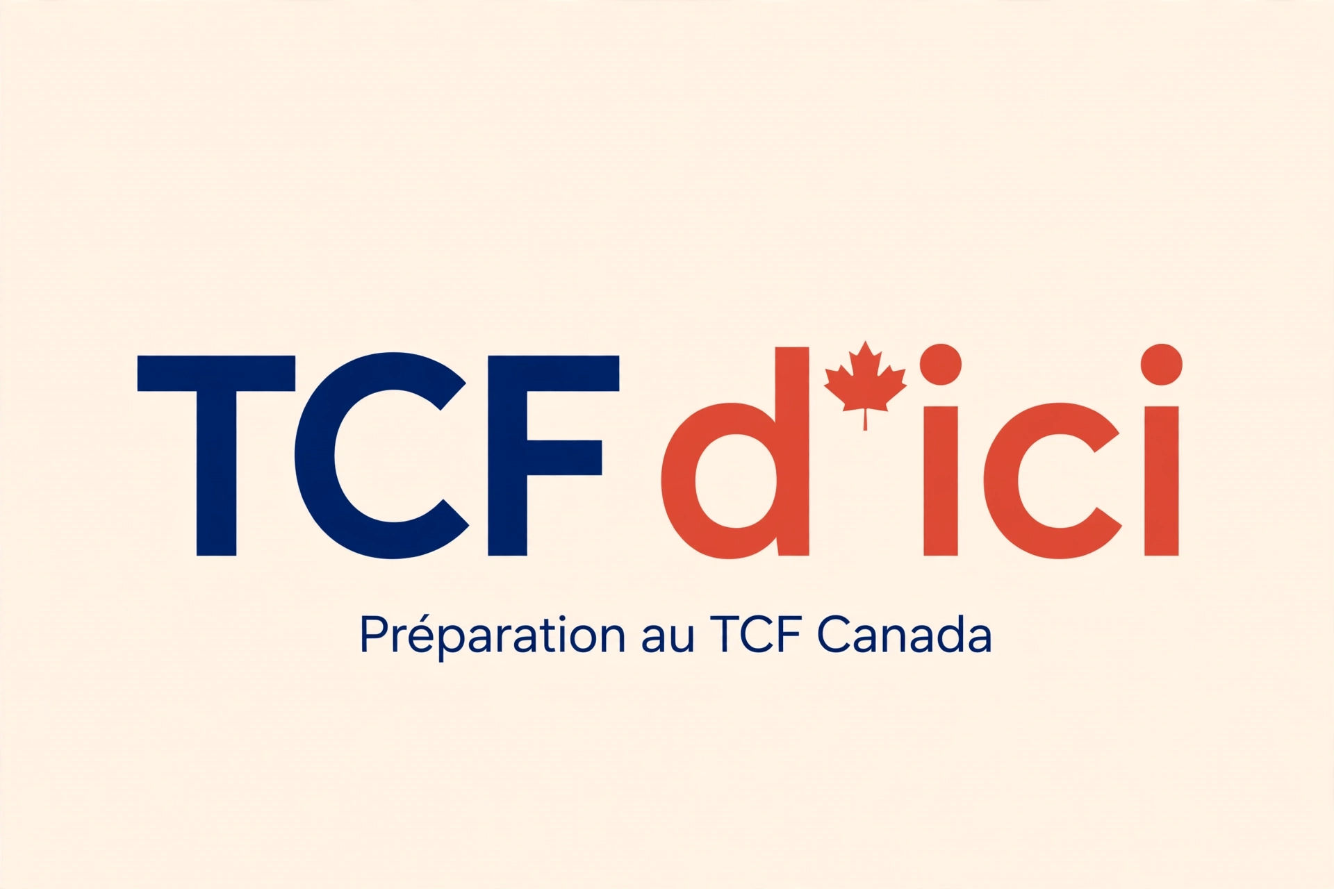TCF d ici - Preparation au TCF Canada